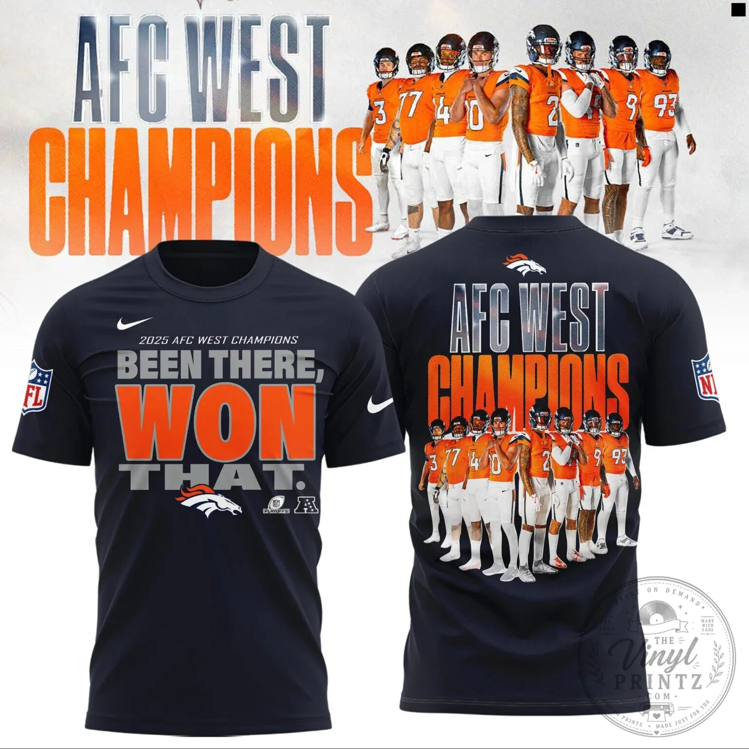 2025 AFC West Champions Denver Broncos Been There Won That T-Shirt