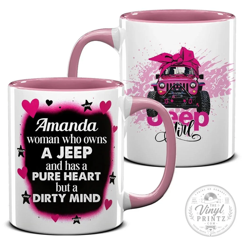 Jeep Girl Pure Heart Dirty Mind Personalized Coffee Mug 27 Jeep Girl Pure Heart Dirty Mind Personalized Coffee Mug