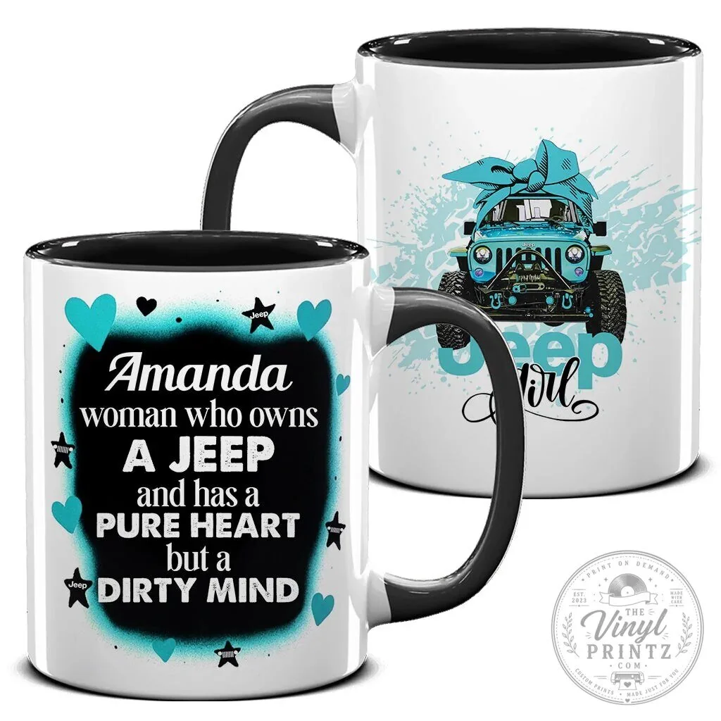 Jeep Girl Pure Heart Dirty Mind Personalized Coffee Mug 28 Jeep Girl Pure Heart Dirty Mind Personalized Coffee Mug
