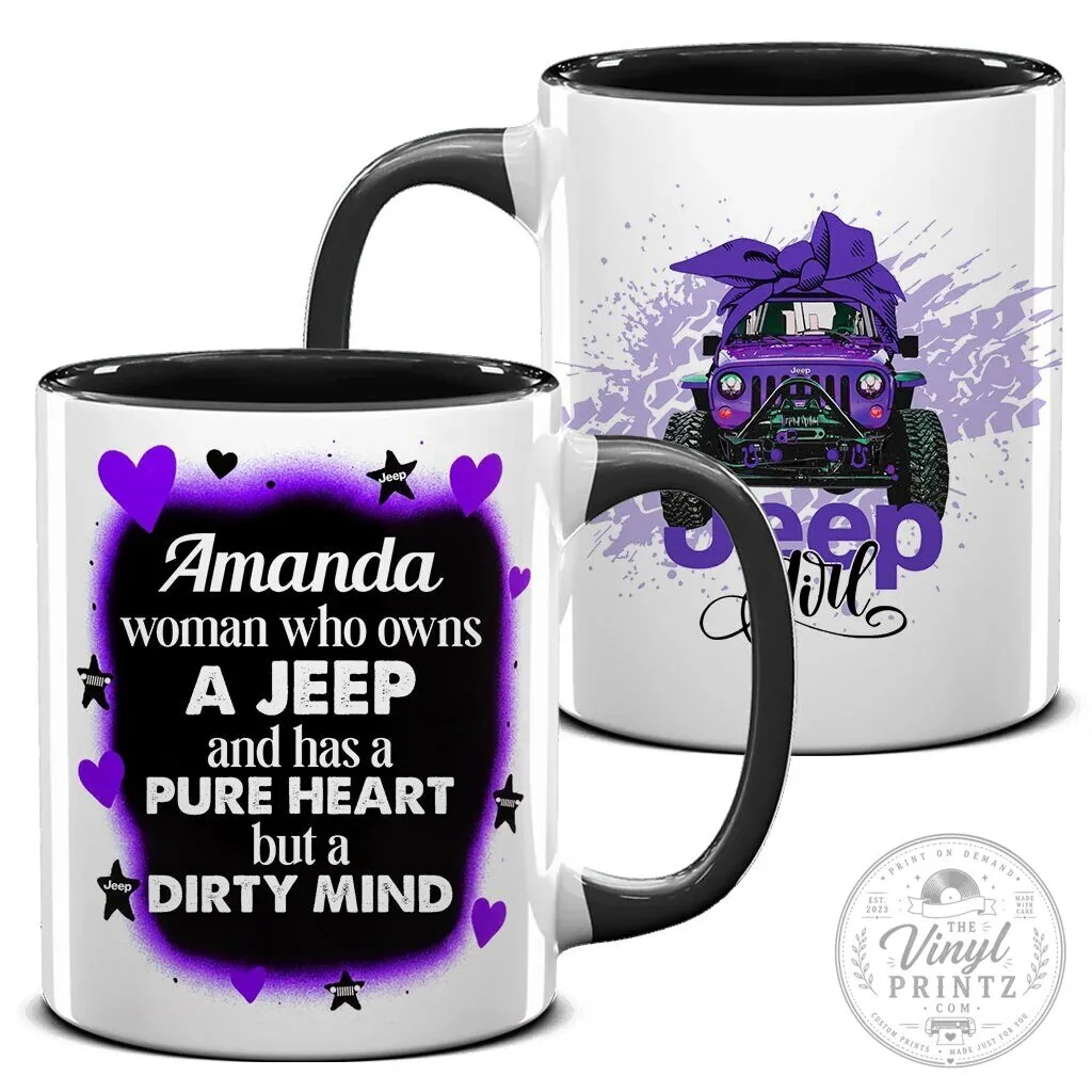 Jeep Girl Pure Heart Dirty Mind Personalized Coffee Mug 30 Jeep Girl Pure Heart Dirty Mind Personalized Coffee Mug