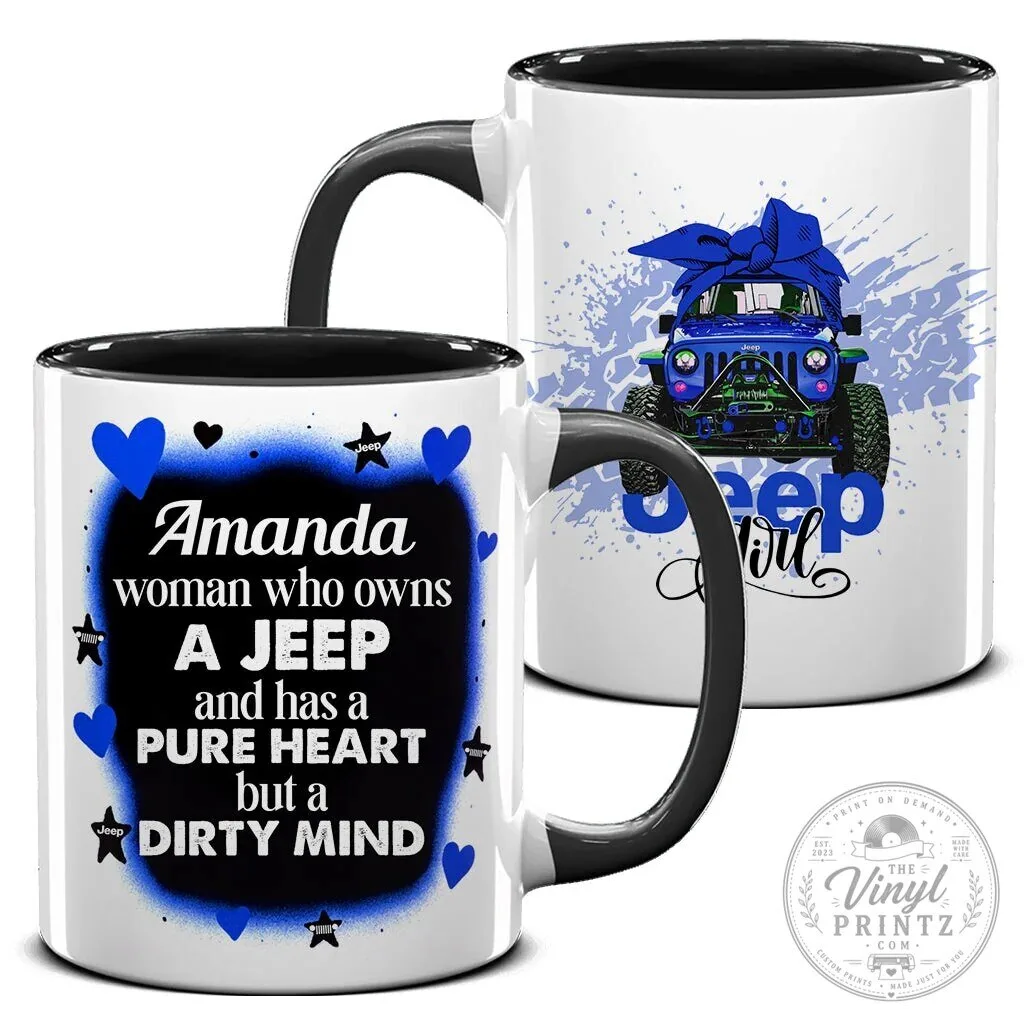 Jeep Girl Pure Heart Dirty Mind Personalized Coffee Mug 31 Jeep Girl Pure Heart Dirty Mind Personalized Coffee Mug