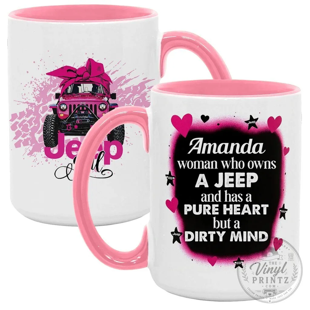 Jeep Girl Pure Heart Dirty Mind Personalized Coffee Mug 37 Jeep Girl Pure Heart Dirty Mind Personalized Coffee Mug