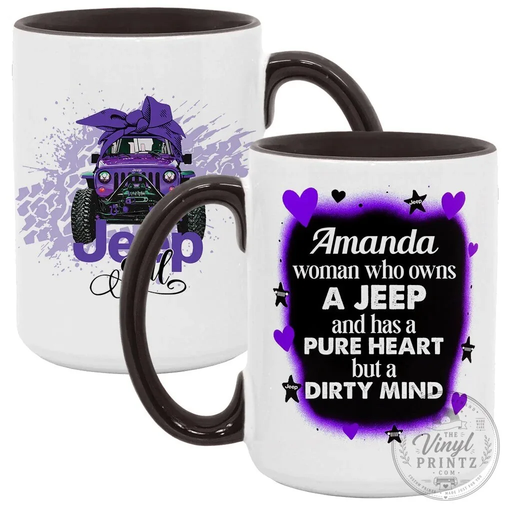 Jeep Girl Pure Heart Dirty Mind Personalized Coffee Mug 40 Jeep Girl Pure Heart Dirty Mind Personalized Coffee Mug