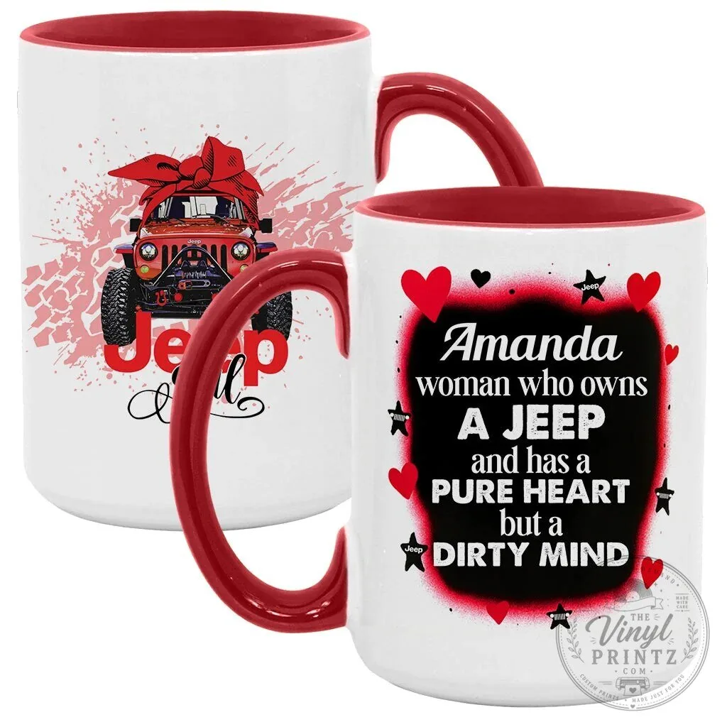 Jeep Girl Pure Heart Dirty Mind Personalized Coffee Mug 43 Jeep Girl Pure Heart Dirty Mind Personalized Coffee Mug