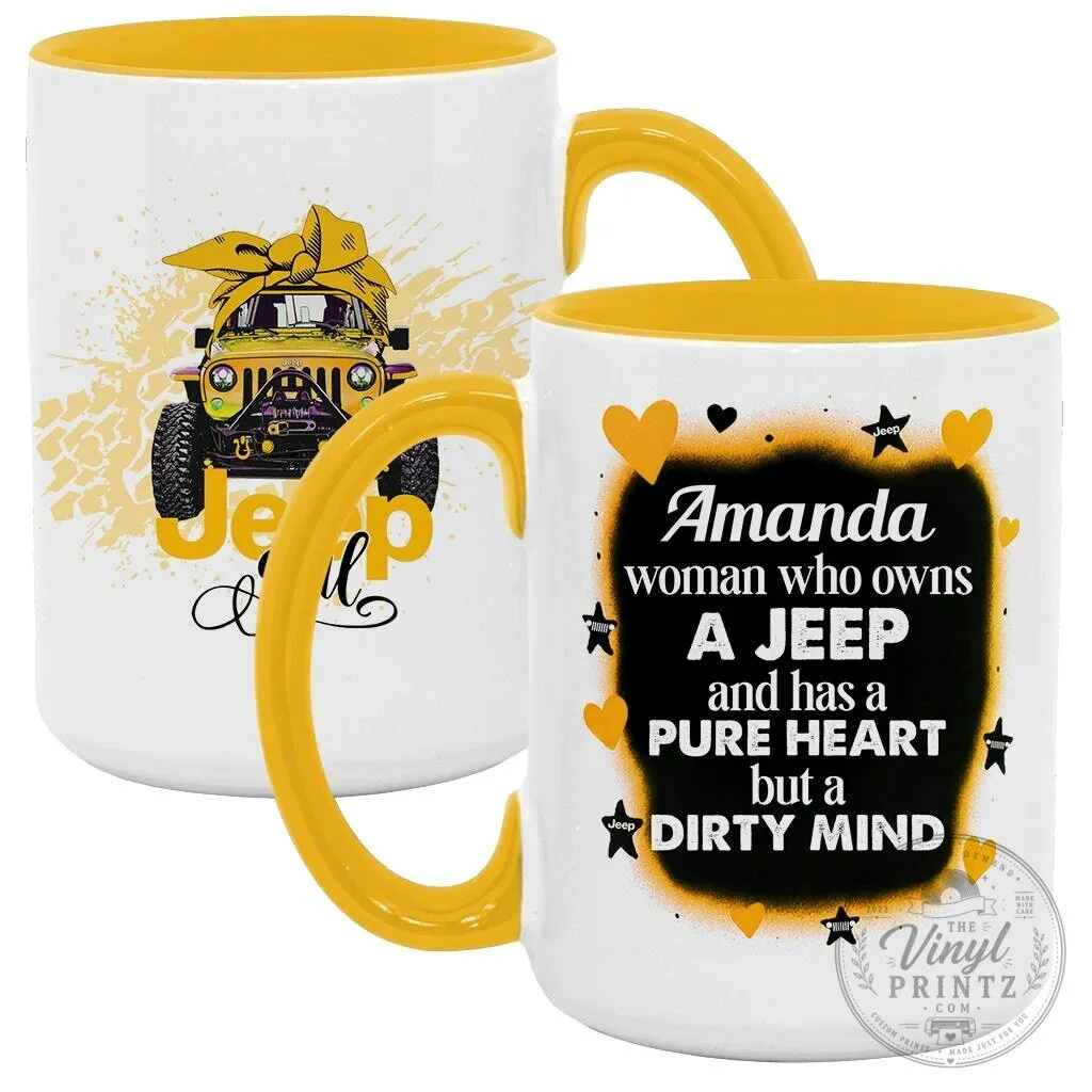 Jeep Girl Pure Heart Dirty Mind Personalized Coffee Mug 44 Jeep Girl Pure Heart Dirty Mind Personalized Coffee Mug
