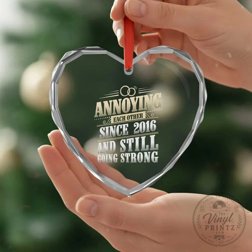 Annoying Each Other Since 2016 Still Going Strong 10th Anniversary Heart Crystal Ornament 11 Annoying Each Other Since 2016 Still Going Strong 10th Anniversary Heart Crystal Ornament