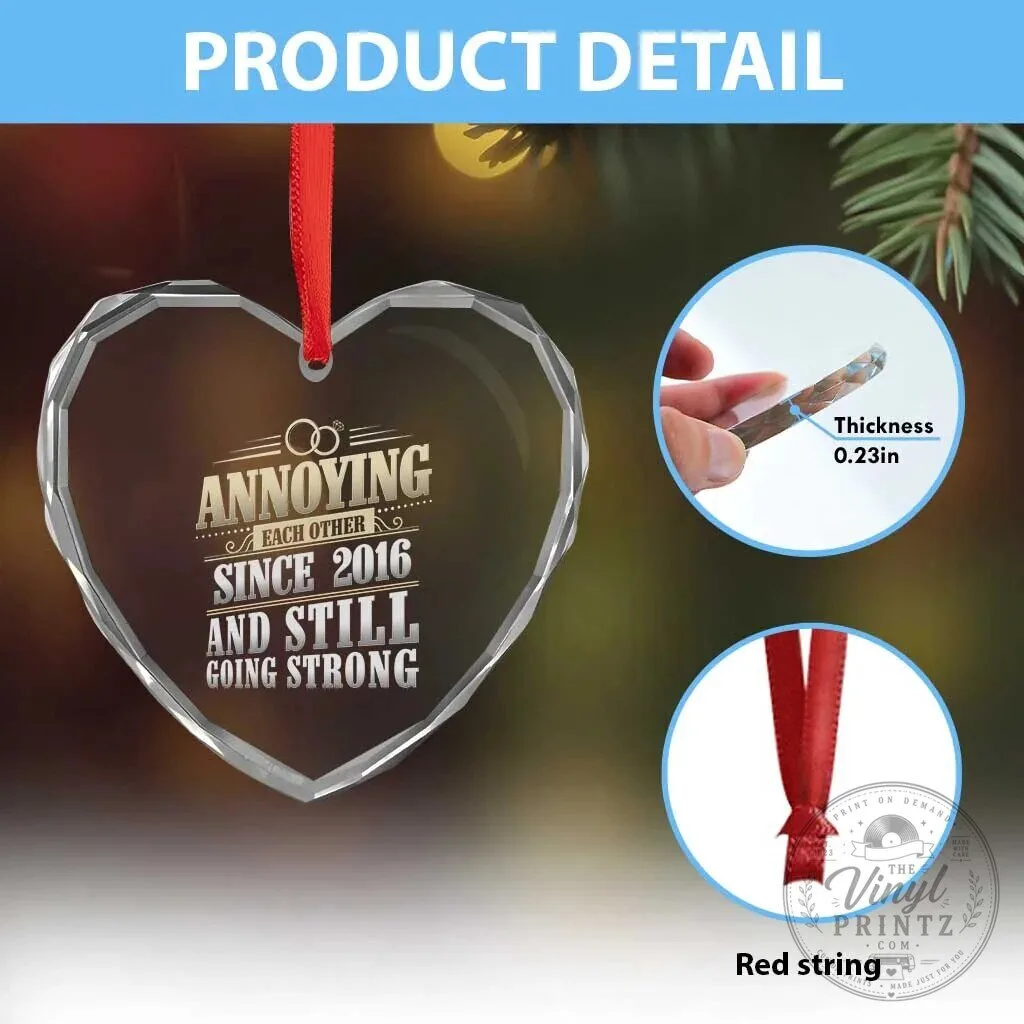Annoying Each Other Since 2016 Still Going Strong 10th Anniversary Heart Crystal Ornament 13 Annoying Each Other Since 2016 Still Going Strong 10th Anniversary Heart Crystal Ornament