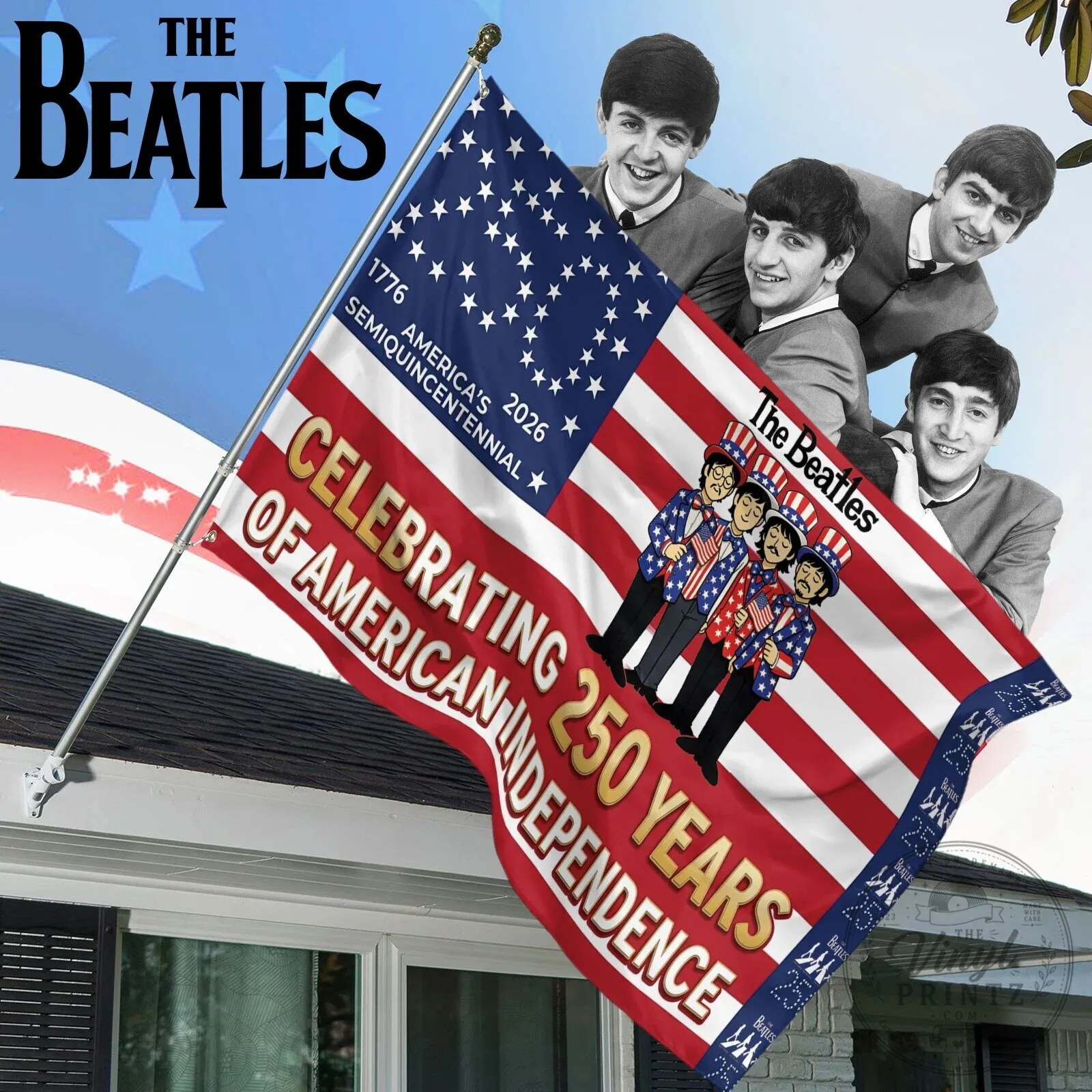 The Beatles Celebrating 250 Years of American Independence House Flag