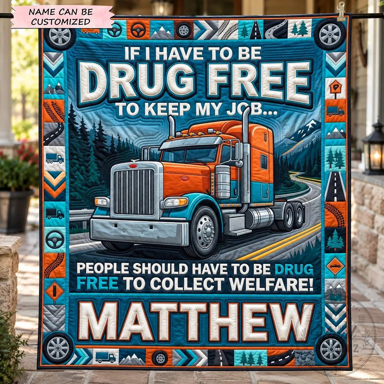 Personalized Drug Free Trucker Quilted Blanket for Truck Driver 9 Personalized Drug Free Trucker Quilted Blanket for Truck Driver