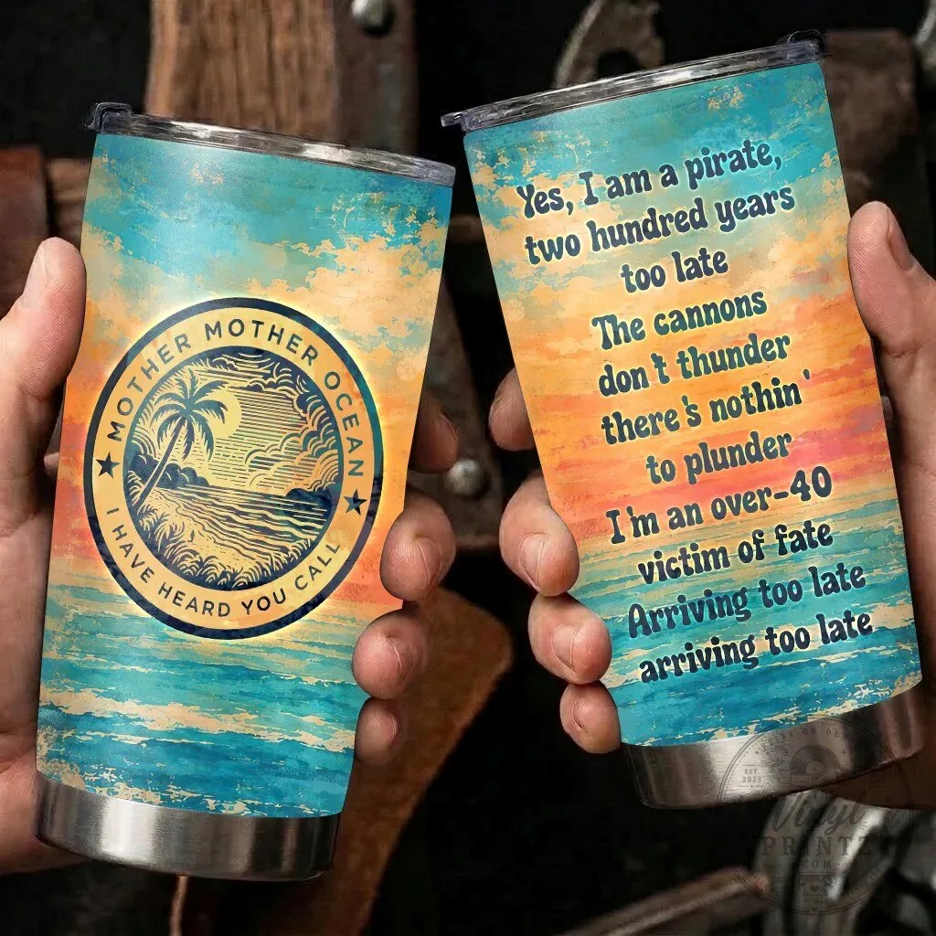 Jimmy Buffett A Pirate Looks At Forty Lyrics Mother Ocean Tumbler 12 Jimmy Buffett A Pirate Looks At Forty Lyrics Mother Ocean Tumbler