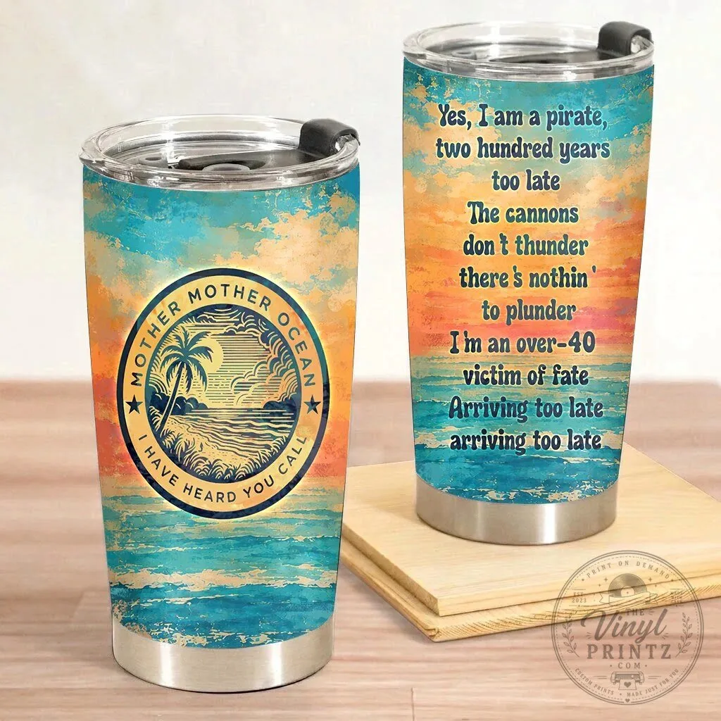 Jimmy Buffett A Pirate Looks At Forty Lyrics Mother Ocean Tumbler 15 Jimmy Buffett A Pirate Looks At Forty Lyrics Mother Ocean Tumbler