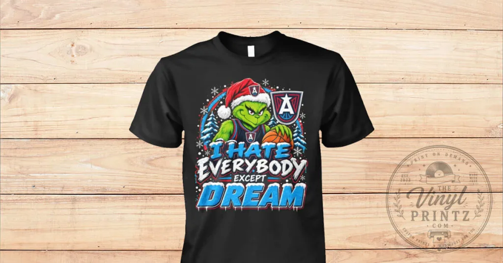 Grinch I Hate Everybody Except Atlanta Dream Basketball Fan T-Shirt Grinch I Hate Everybody Except Atlanta Dream Basketball Fan T-Shirt