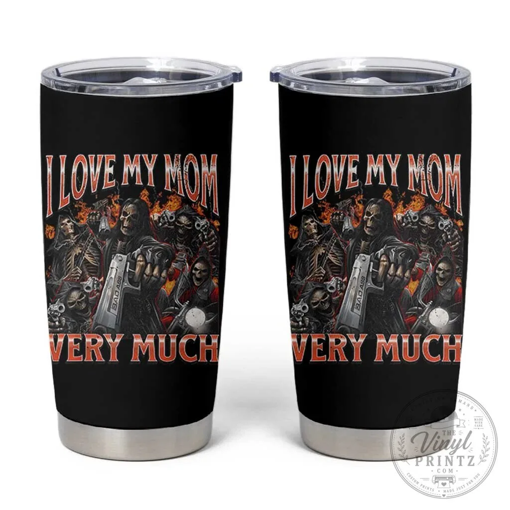 I Love My Mom Very Much Flaming Reaper Biker Graphic Tumbler 1 I Love My Mom Very Much Flaming Reaper Biker Graphic Tumbler